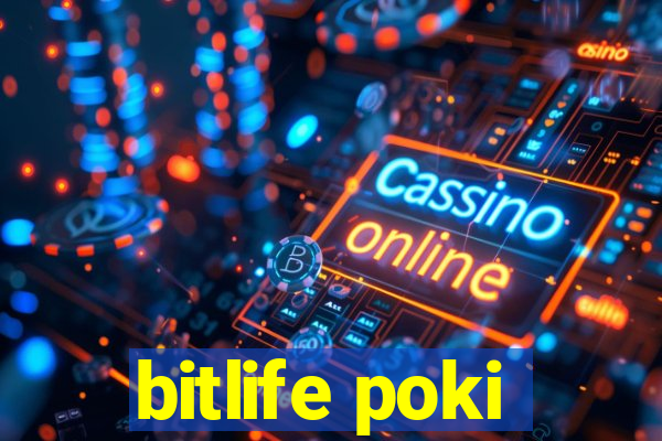 bitlife poki